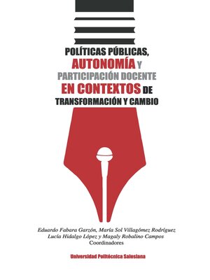 cover image of Políticas públicas, autonomía y participación docente en contextos de transformación y cambio